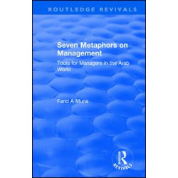 Seven Metaphors on Management: Tools for Managers in the Arab World Seven Metaphors on Management: Tools for Managers in the Arab World