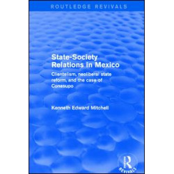 Revival: State-Society Relations in Mexico (2001) Revival: State-Society Relations in Mexico (2001)