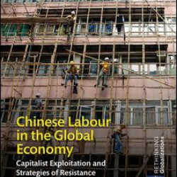 Chinese Labour in the Global Economy Chinese Labour in the Global Economy