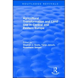 Agricultural Transformation and Land Use in Central and Eastern Europe Agricultural Transformation and Land Use in Central and Eastern Europe