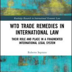 WTO Trade Remedies in International Law WTO Trade Remedies in International Law