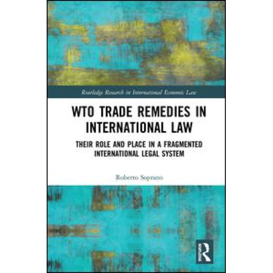 WTO Trade Remedies in International Law WTO Trade Remedies in International Law