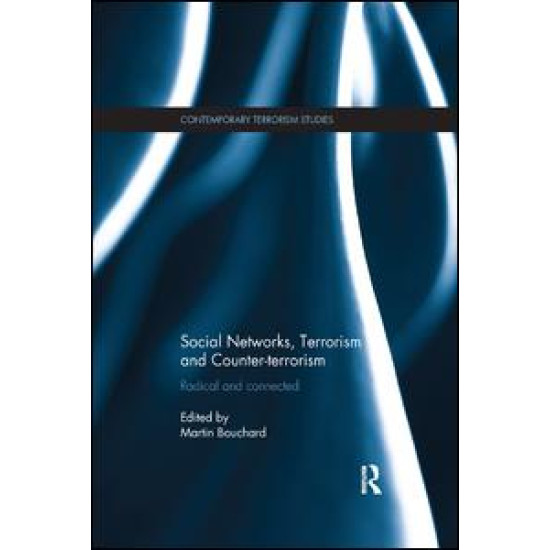 Social Networks, Terrorism and Counter-terrorism