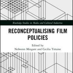 Reconceptualising Film Policies Reconceptualising Film Policies