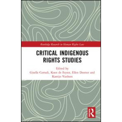 Critical Indigenous Rights Studies Critical Indigenous Rights Studies