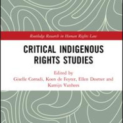 Critical Indigenous Rights Studies