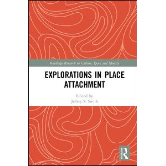 Explorations in Place Attachment Explorations in Place Attachment
