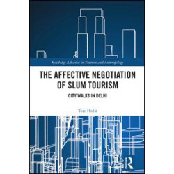 The Affective Negotiation of Slum Tourism The Affective Negotiation of Slum Tourism