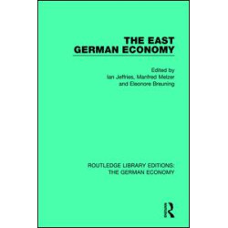 The East German Economy The East German Economy