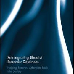 Reintegrating Jihadist Extremist Detainees