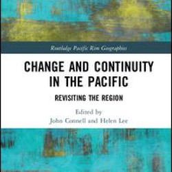 Change and Continuity in the Pacific Change and Continuity in the Pacific