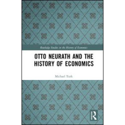 Otto Neurath and the History of Economics Otto Neurath and the History of Economics