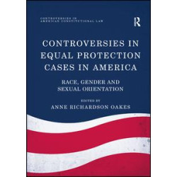 Controversies in Equal Protection Cases in America Controversies in Equal Protection Cases in America