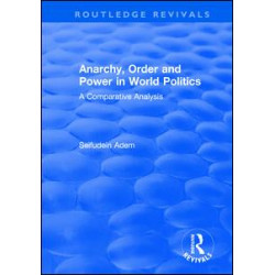 Anarchy, Order and Power in World Politics