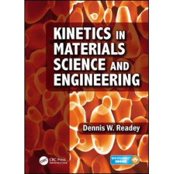 Kinetics in Materials Science and Engineering Kinetics in Materials Science and Engineering