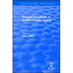 Ashgate Handbook of Cardiovascular Agents: An International Guide to 1900 Drugs in Current Use Ashgate Handbook of Cardiovascular Agents: An International Guide to 1900 Drugs in Current Use