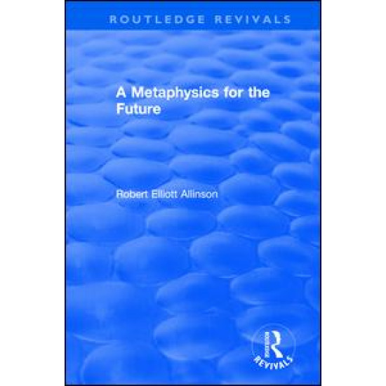 A Metaphysics for the Future A Metaphysics for the Future