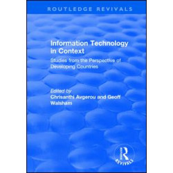 Information Technology in Context: Studies from the Perspective of Developing Countries Information Technology in Context: Studies from the Perspective of Developing Countries