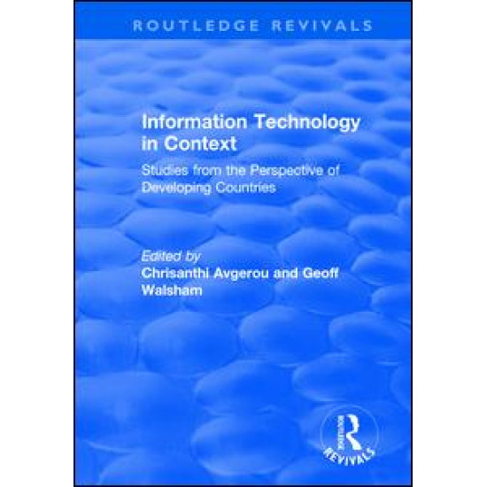 Information Technology in Context: Studies from the Perspective of Developing Countries