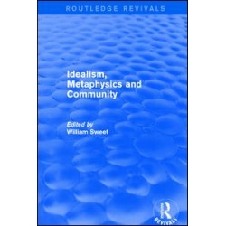Idealism, Metaphysics and Community
