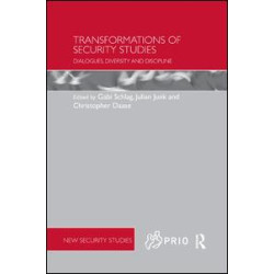 Transformations of Security Studies Transformations of Security Studies