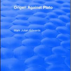 Origen Against Plato Origen Against Plato