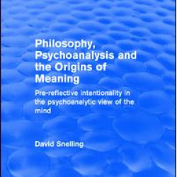 Philosophy, Psychoanalysis and the Origins of Meaning