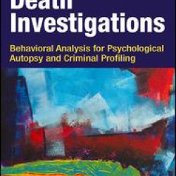 The Psychology of Death Investigations