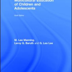 Multicultural Education of Children and Adolescents Multicultural Education of Children and Adolescents