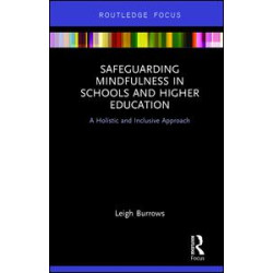 Safeguarding Mindfulness in Schools and Higher Education Safeguarding Mindfulness in Schools and Higher Education
