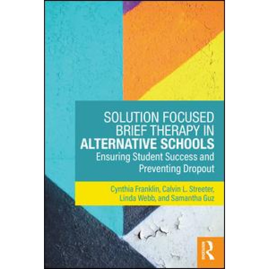 Solution Focused Brief Therapy in Alternative Schools