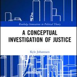 A Conceptual Investigation of Justice A Conceptual Investigation of Justice