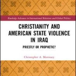 Christianity and American State Violence in Iraq