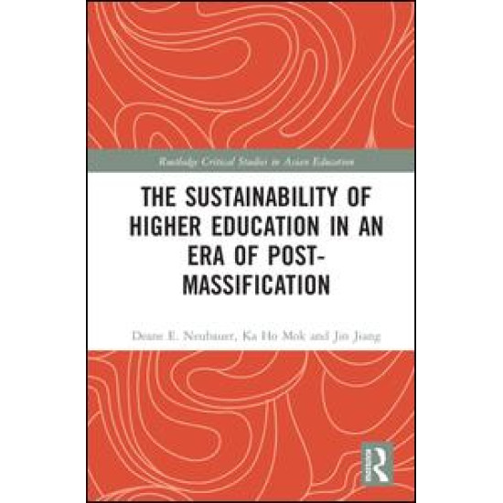 The Sustainability of Higher Education in an Era of Post-Massification