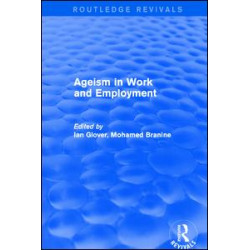 Ageism in Work and Employment Ageism in Work and Employment