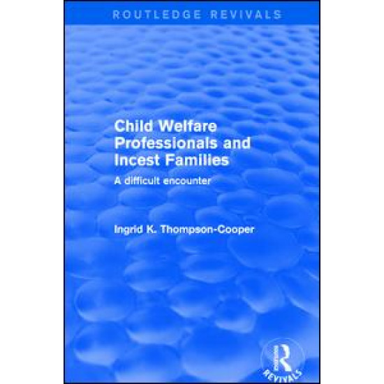 Child Welfare Professionals and Incest Families