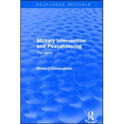 Military Intervention and Peacekeeping: The Reality Military Intervention and Peacekeeping: The Reality