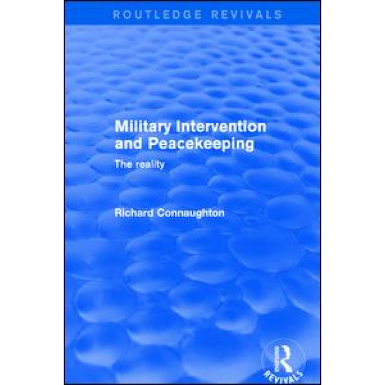 Military Intervention and Peacekeeping: The Reality