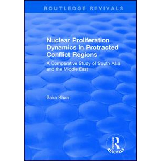 Nuclear Proliferation Dynamics in Protracted Conflict Regions