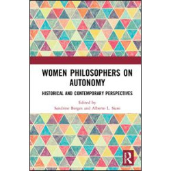 Women Philosophers on Autonomy Women Philosophers on Autonomy