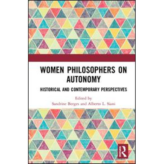 Women Philosophers on Autonomy Women Philosophers on Autonomy