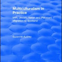 Multiculturalism in Practice Multiculturalism in Practice