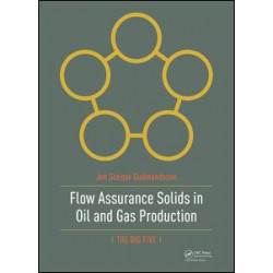 Flow Assurance Solids in Oil and Gas Production
