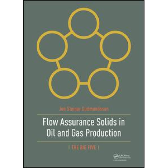 Flow Assurance Solids in Oil and Gas Production