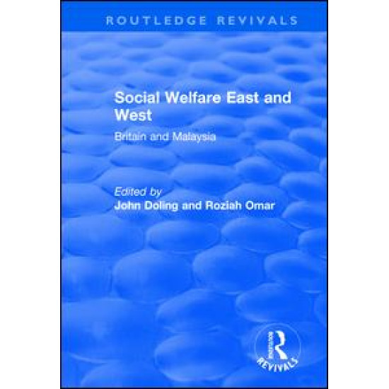 Social Welfare East and West: Britain and Malaysia