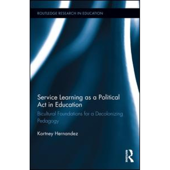 Service Learning as a Political Act in Education