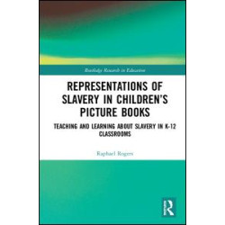 Representations of Slavery in Children’s Picture Books Representations of Slavery in Children’s Picture Books