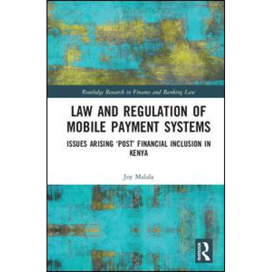 Law and Regulation of Mobile Payment Systems