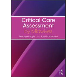 Critical Care Assessment by Midwives Critical Care Assessment by Midwives