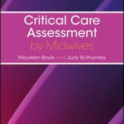 Critical Care Assessment by Midwives